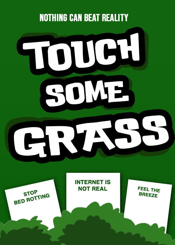 TOUCH SOME GRASS